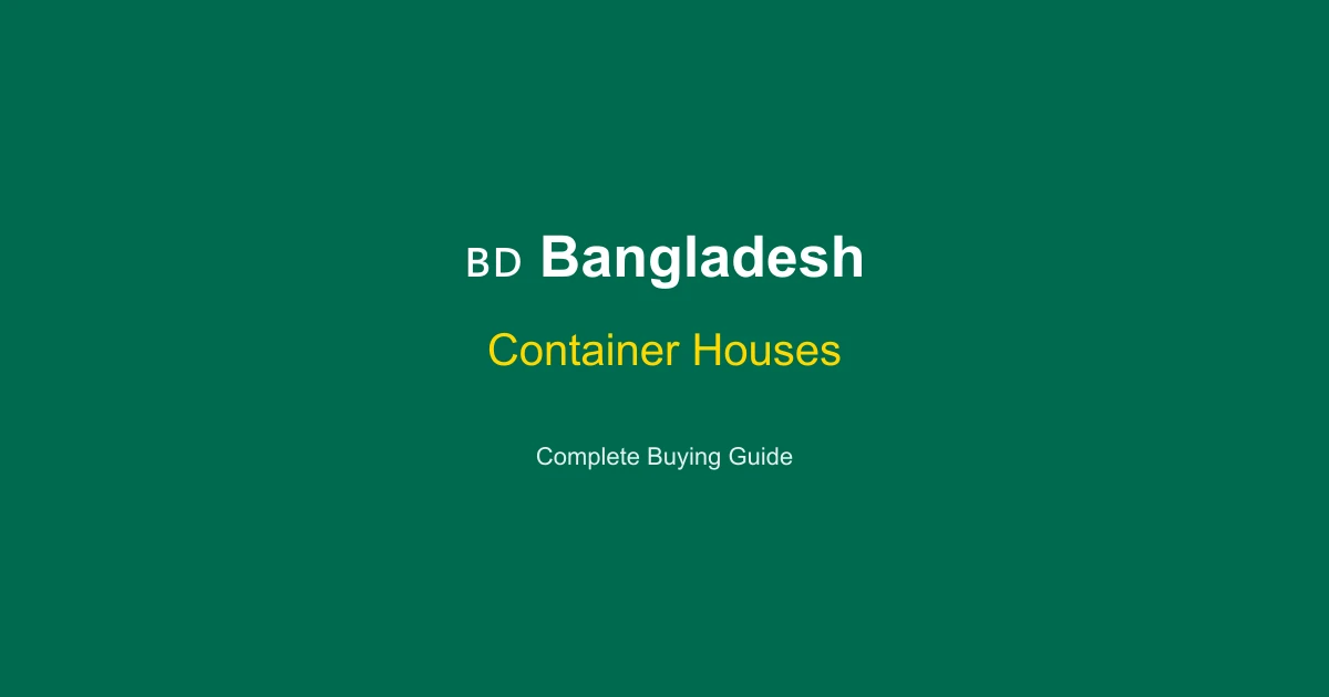 Container Houses in Bangladesh: Price Guide 2026