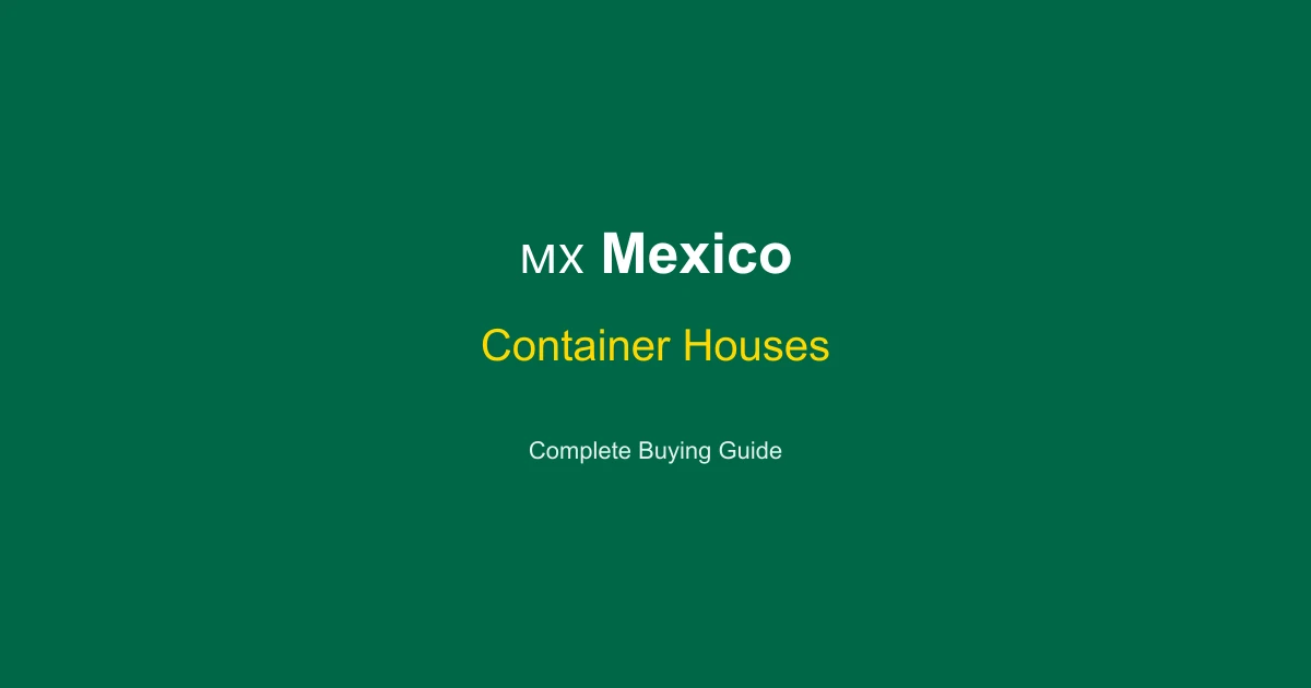Container Houses in Mexico: Price Guide 2026