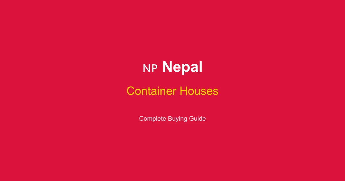 Container House Price in Nepal 2026: Kathmandu Cost Guide (NPR)