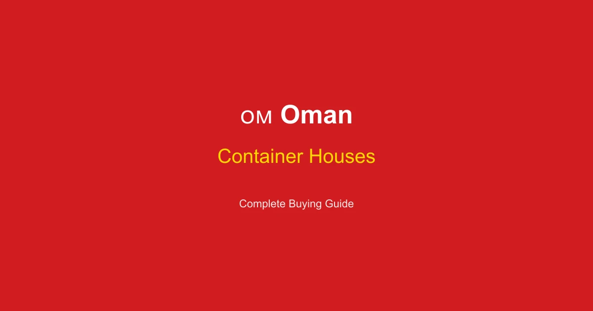 Container Houses in Oman: Complete Buying Guide 2026