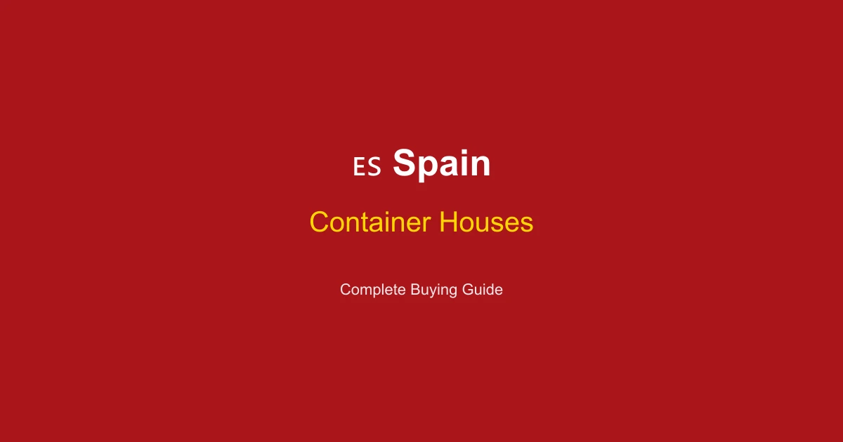 Container House Price in Spain 2026: Madrid, Barcelona & Valencia Cost Guide (EUR)