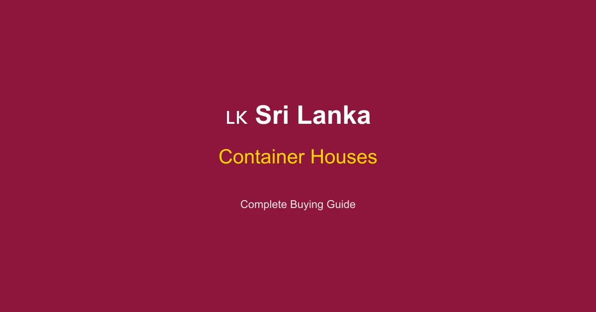 Container House Price in Sri Lanka 2026: Colombo Cost Guide (LKR)