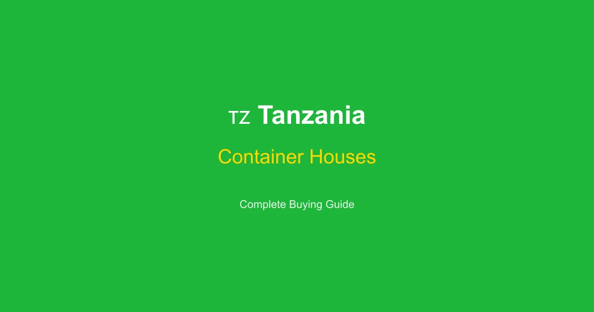 Container House Price in Tanzania 2026: Dar es Salaam & Dodoma Cost Guide (TZS)