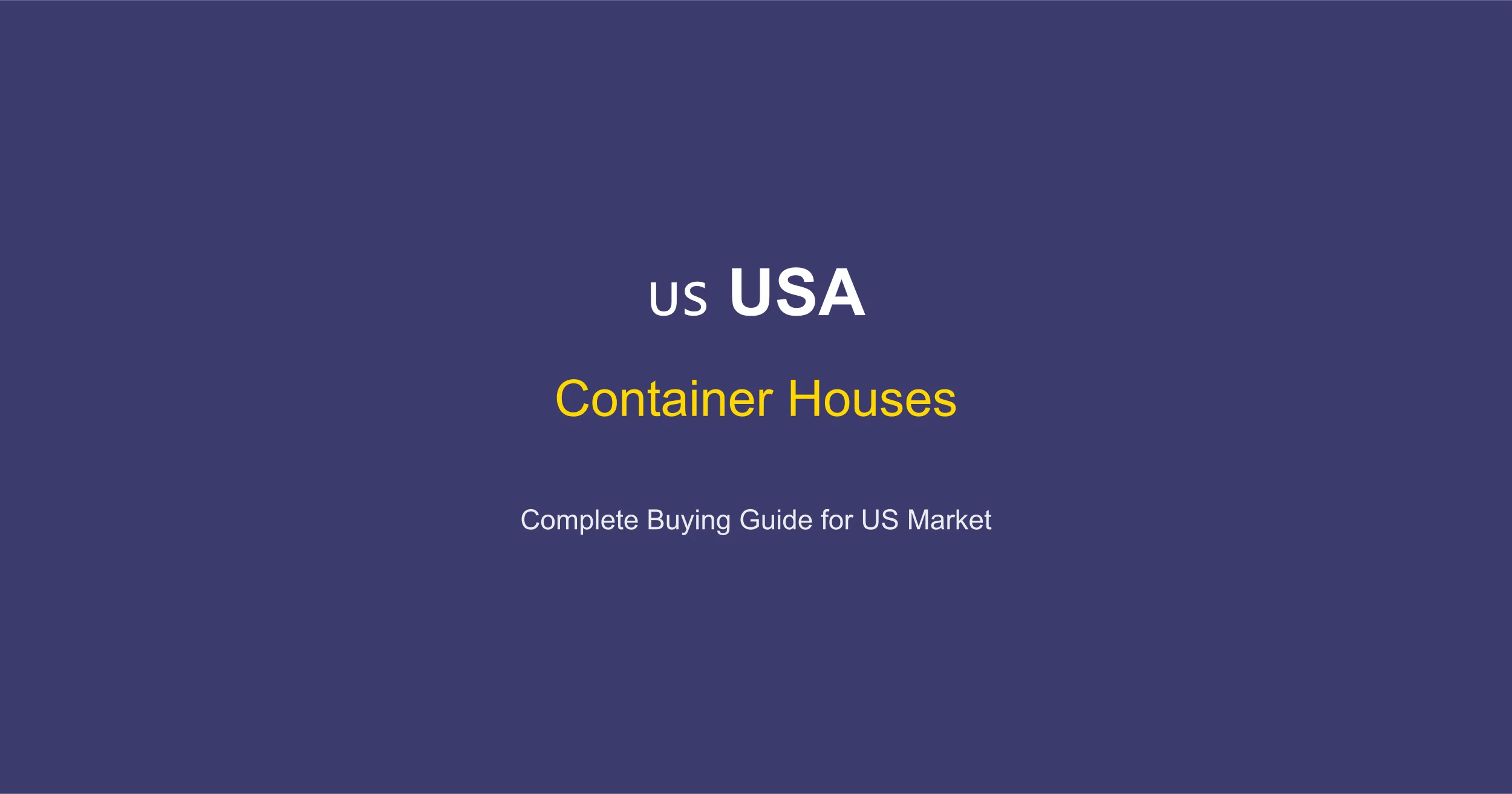 Container Houses in USA: Complete Buying Guide 2026